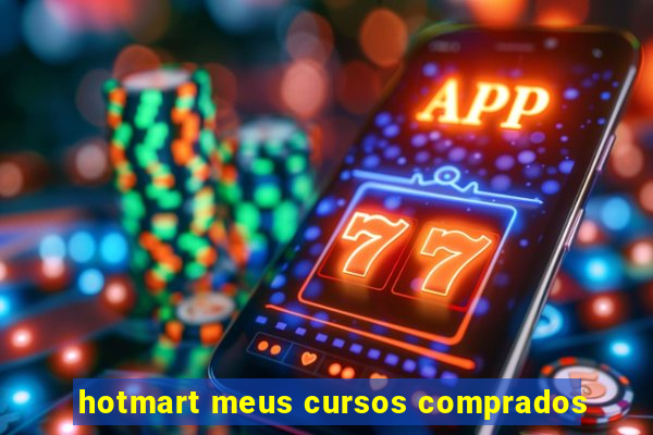 hotmart meus cursos comprados